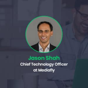 Mediafly's CTO Shares His Top 3 Priorities in 2021