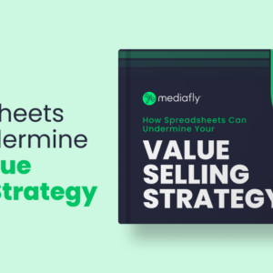 How-Spreadsheets-Can-Undermine-Your-Value-Selling-Strategy